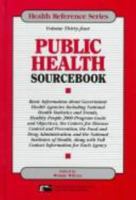 Public Health Sourcebook: Basic Information About Government Health Agencies (Health Reference Series) 0780802209 Book Cover