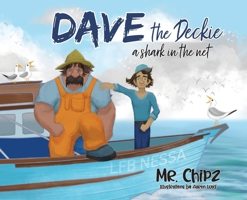 Dave the Deckie a Shark in the Net 1763834514 Book Cover
