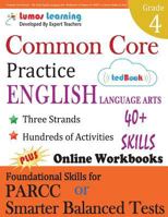 Common Core Practice - 4th Grade English Language Arts: Workbooks to Prepare for the Parcc or Smarter Balanced Test 1940484502 Book Cover