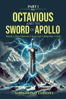 Octavious and the sword of Apollo: Octavious B0F2YP3VYW Book Cover
