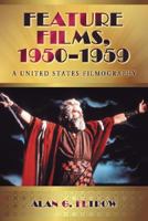 Feature Films, 1950-1959 2 Volume Set: A United States Filmography 0786440503 Book Cover