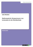 Mathematische Kompetenzen von Lernenden in der Berufsschule 3656258953 Book Cover