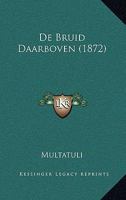De Bruid Daarboven (1872) 1160852995 Book Cover