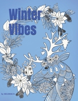 Winter Vibes. Coloring book for all ages. B08QWYXKP2 Book Cover