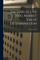 Factors in Live Hog Market Value Determination 1014494524 Book Cover