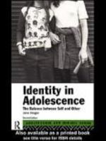 Identity in Adolescence: The Balance Between Self and Other (Adolescence and Society) 0415281075 Book Cover