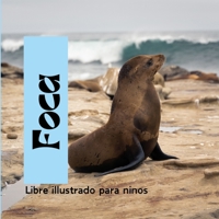 Foca: Libre illustrado para ninos (Spanish Edition) B0CT5Z9PQK Book Cover