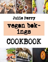 vegan bakings: The Effortless Baking Guide Procedures For Cake Production B0F77WBYFS Book Cover