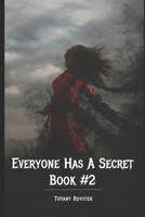 Everyone Has A Secret - Book 2 1696945852 Book Cover