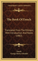 The Book Of Enoch: Translated From The Ethiopic, With Introduction And Notes (1882) 1165017865 Book Cover