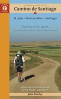 A Pilgrim's Guide to the Camino de Santiago: St. Jean - Roncesvalles - Santiago 1844097110 Book Cover