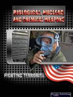 Biological, Nuclear, and Chemical Weapons 1595154892 Book Cover