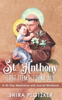 ST. ANTHONY - Lost Items, Found Joy: A 30-Day Meditation Book and Journal 1690187107 Book Cover