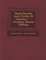 Repertorium Iuris Civilis Et Canonici... 1022321099 Book Cover