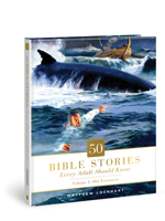 50 Bible Stories Every Adult Should Know: Volume 1: Old Testament 0830782745 Book Cover