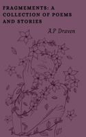 Fragments: A Collection of Poems and Stories B0GHLPRHC5 Book Cover