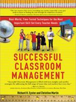 Successful Classroom Management: Real-World, Time-Tested Techniques for the Most Important Skill Set Every Teacher Needs 1402240120 Book Cover