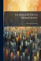 Le malaise de la démocratie (Éd.1899) 1142867811 Book Cover
