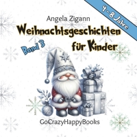 Weihnachtsgeschichten für Kinder: Winterliche Vorlesegeschichten (4–8 Jahre) – über Freundschaft, Freude und kleine Wunder im Advent (German Edition) 3949996435 Book Cover
