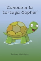 Conoce a la tortuga Gopher B08PJP58WQ Book Cover