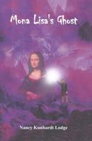 Mona Lisa’s Ghost 0996088563 Book Cover