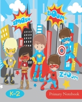 Primary Notebook: For K-2 Dotted Line Paper Superhero Cover: Practicing Handwriting Worksheets for Kindergarten through Second Grade Three Line Notebook 1676104518 Book Cover