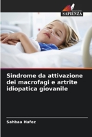 Sindrome da attivazione dei macrofagi e artrite idiopatica giovanile 6203745790 Book Cover