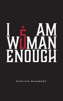 I AM WOMAN ENOUGH: FIVE WOMEN, FIVE STORIES, FIVE DECISIONS B09G9FZ73B Book Cover