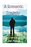 A Romantic Tragedy 1542915805 Book Cover
