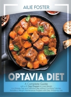 Optavia Diet: A Complete Guide with a 21-Day Plan to Lose Pounds in a Simple, Fast and Definitive Way Without Counting Calories and Including a Weight Maintenance Program with Easy Shopping Lists 1801548862 Book Cover