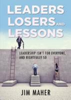 Leaders, Losers, and Lessons 1680289020 Book Cover