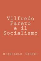 Vilfredo Pareto e il Socialismo 1540895262 Book Cover