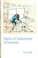 Signs of Subversive Innocents 1927426383 Book Cover