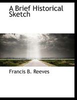 A Brief Historical Sketch 0530356759 Book Cover