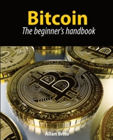 Bitcoin: The beginner's handbook B08W7SPPTX Book Cover