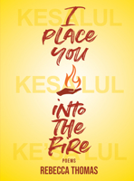 I Place You into the Fire 1771088850 Book Cover