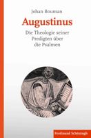 Augustinus. Die Theologie Seiner Predigten Über Die Psalmen 3506786687 Book Cover