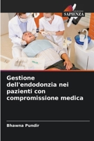 Gestione dell'endodonzia nei pazienti con compromissione medica 6205277980 Book Cover
