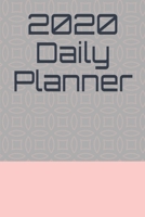 2020 Daily Planner: 2020 Daily Planner Jan - Dec 1656097419 Book Cover