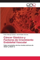 Cancer Gastrico y Factores de Crecimiento Endotelial Vascular 3659067091 Book Cover