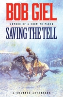 Saving the Tell: A Shawnee Adventure 1633738957 Book Cover