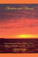 Awaken and Ascend Understanding the Science Behind Nature's Ability to Heal You and How to Use It B0BZ7722TX Book Cover