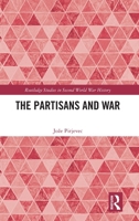 The Partisans and War 1032698721 Book Cover