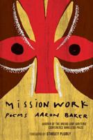 Mission Work: Poems 0618982671 Book Cover