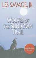 Wolves of the Sundown Trail: A Western Trio 0843961511 Book Cover