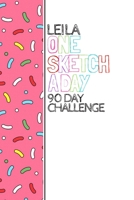 Leila: Personalized colorful sprinkles sketchbook with name: One sketch a day for 90 days challenge 1710785136 Book Cover