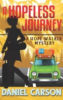 A Hopeless Journey B08DSX392B Book Cover