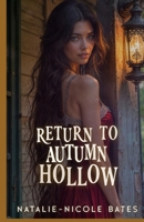 Return to Autumn Hollow: Autumn Hollow B0HDKGF7RJ Book Cover