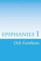 Epiphanies 1 1500535214 Book Cover