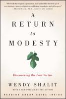 A Return to Modesty: Discovering the Lost Virtue 0684863170 Book Cover
